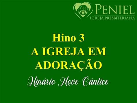 Hinário Novo Cântico Hino 3 A igreja em adoração YouTube