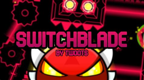 Switchblade By Twoots Insane Demon Geometry Dash 2 11 YouTube