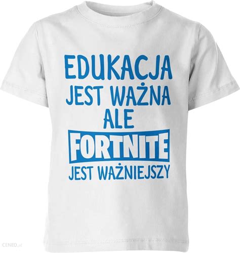 Edukacja jest ważna ale fortnite jest ważniejszy Dziecięca koszulka