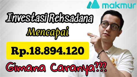 Review Reksadana Makmur Strategi Investasi Mengubah Rp Menjadi