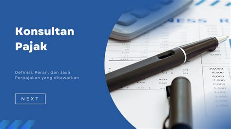 Konsultan Pajak Definisi Dan Jasa Konsultan Pajak Yang Diberikan