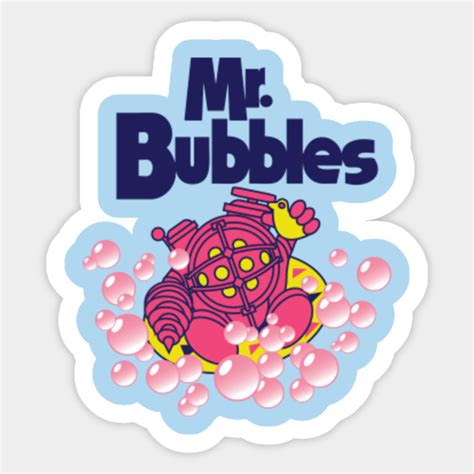 Mr. Bubbles - Mr Bubbles - Sticker | TeePublic