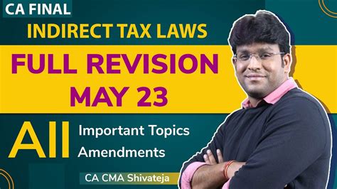 Ca Final Indirect Tax Laws Full Revision May Ca Cma Shivateja