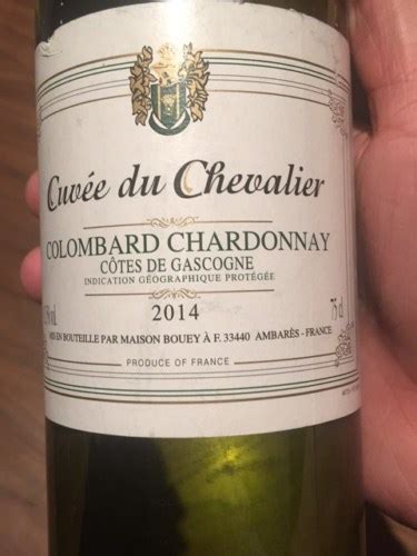 Maison Bouey Colombard Chardonnay C Tes De Gascogne Chevalier Des