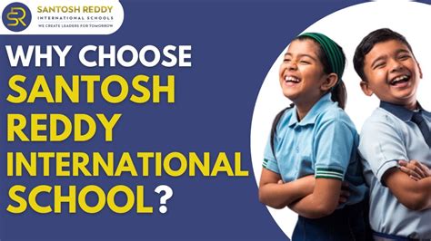 Why Choose SANTOSH REDDY INTERNATIONAL SCHOOL YouTube