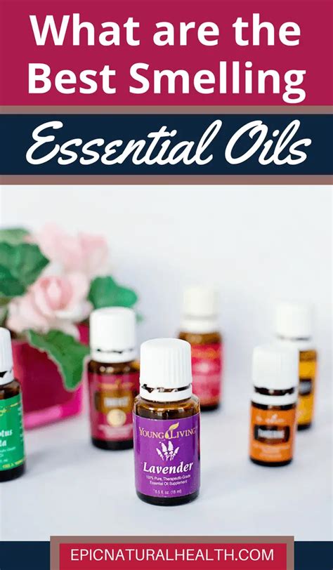 What Are The Best Smelling Essential Oils For Perfume Diffusers And Home