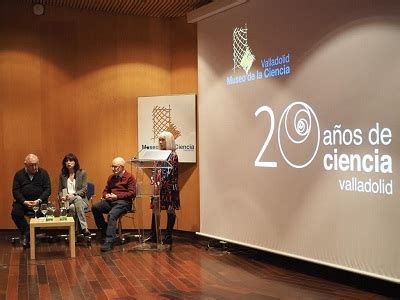 El Museo De La Ciencia De Valladolid Celebra Su Aniversario Con Un