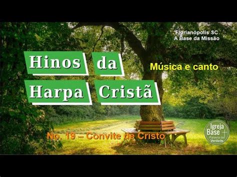 Harpa Crist Hc O Convite De Cristo Igb Palavra Da Verdade