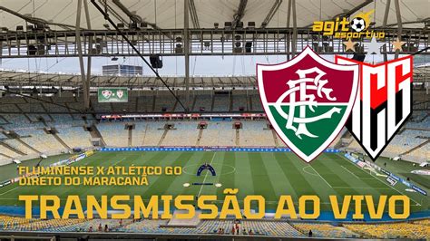 FLUMINENSE X ATLÉTICO GO TRANSMISSÃO AO VIVO BRASILEIRÃO SÉRIE A