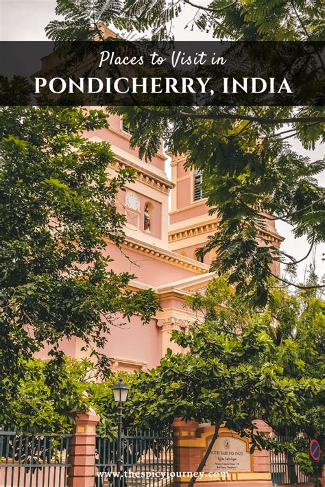 The Best Places To Visit In Pondicherry In Days A Pondicherry