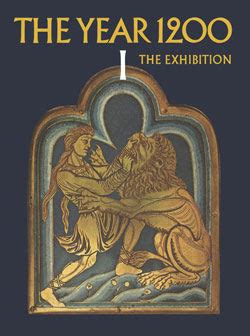 The Year 1200: A Centennial Exhibition at The Metropolitan Museum of Art - MetPublications - The ...