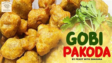 Crispy And Crunchy Gobi Pakoda Recipe Cauliflower Pakoda Iftar