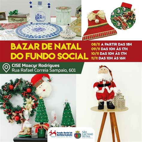 Fundo Social De S O Caetano Inicia O Bazar De Natal Nesta Quarta