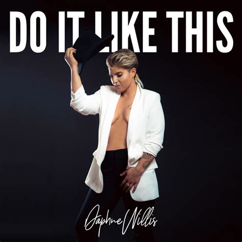 Do It Like This Single By Daphne Willis Spotify