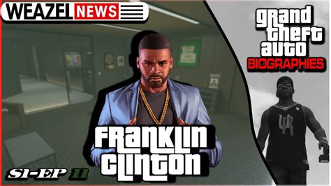 Franklin Clinton Grand Theft Auto Biographies S E Youtube