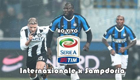 Inter de Milão x Sampdoria ao vivo onde assistir ao jogo da Série a do