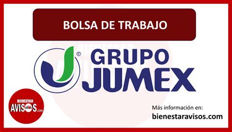 Bolsa De Trabajo Grupo Jumex Enero Avisos Bienestar