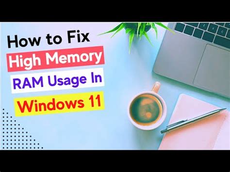 How To Fix High Memory Ram Usage In Windows Fix High Ram Usage