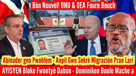 Abinader Nan Pwoblèm L ONU OEA Foure Bouch Gwo Dife Eklate nan