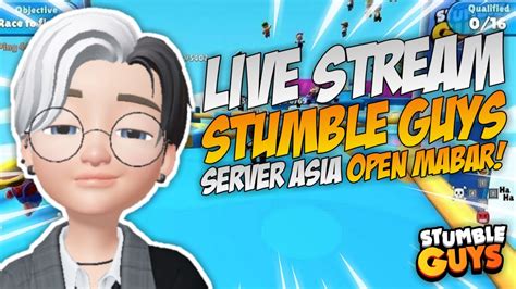 LIVE Malam Minggu Mabar Stumble Guys Server Asia Stumble Guys Live