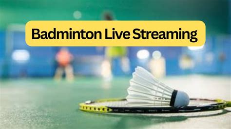 Badminton Live Stream Badminton Live Hari Ini Youtube