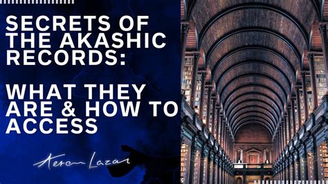 What Are The Akashic Records How To Access The Akashic Realm Aeron