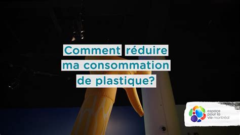 Comment R Duire Ma Consommation De Plastique Youtube