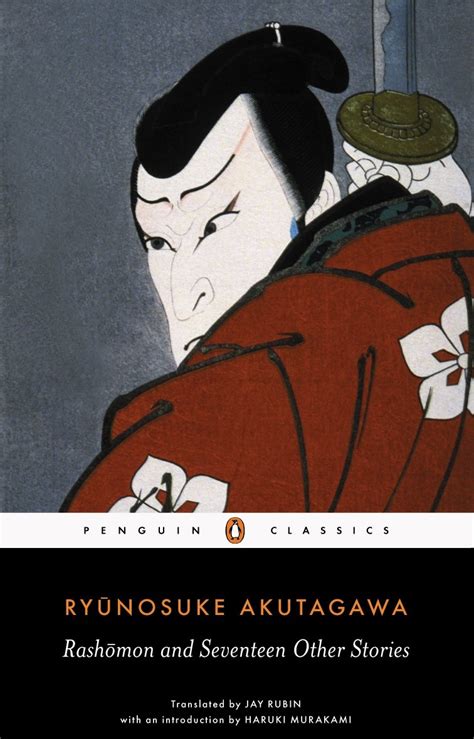 Rashomon And Seventeen Other Stories Ryunosuke Akutagawa Penguin