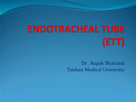 ENDOTRACHEAL TUBE (ETT)