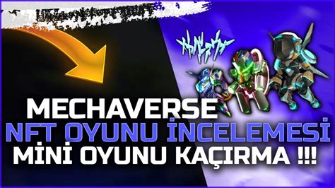 Mechaverse NFT Oyunu İncelemesi Mini Oyun İle Ücretsiz Kazanmak İçin