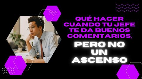 C Mo Puedes Ascender O Promocionarte En Tu Trabajo Youtube