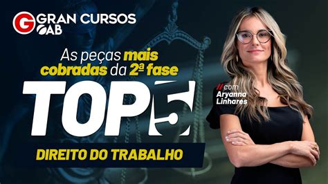 Oab Fase Top Five Das Pe As Mais Cobradas Direito Do Trabalho