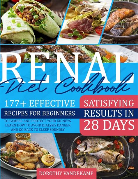 RENAL DIET COOKBOOK: 177+ Effective Recipes for Beginners to Pamper and ...