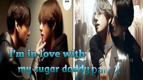 I M In Love With My Sugar Daddy Part 2 Taekook Taekookff Bts Kpop YouTube