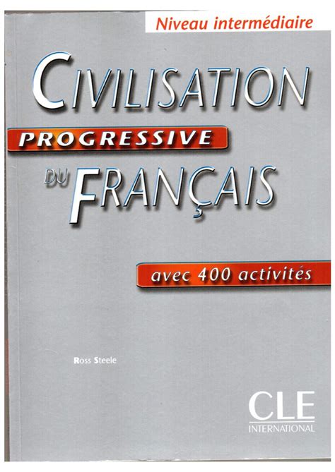 S Ch Civilisation Progressive Du Fran Ais Niveau Interm Diaire Avec