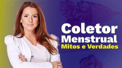 Coletor Menstrual Mitos E Verdades Sobre Coletor Menstrual Casal