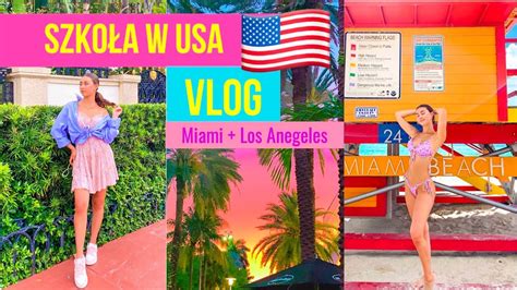 SZKOŁA W MIAMI i spotkanie z WERSOW VLOG USA Miami Los Angeles