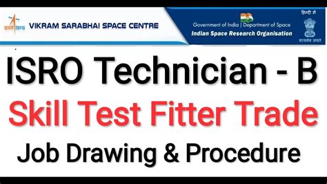 VSSC ISRO SKILL TEST ISRO Technician B Skill Test Fitter Trade