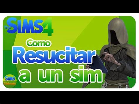 Cómo resucitar a un sim en Los Sims 4 Tutorial Español YouTube