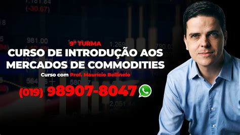 Entre Para A Turma De Introdu O Ao Mercado De Commodities