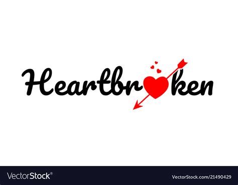 Heartbroken Word Text Typography Design Logo Icon Vector Image