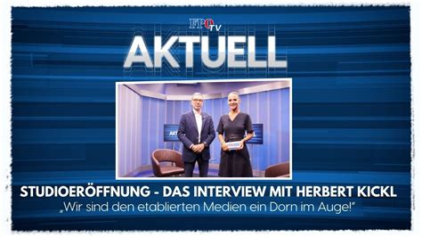 Fp Tv Aktuell Interview Mit Herbert Kickl Wir Sind Den Etablierten