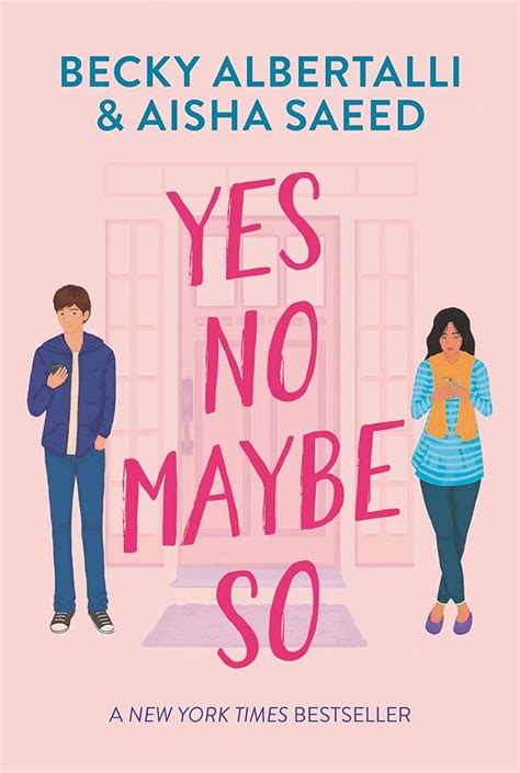 Yes No Maybe So By Becky Albertalli Aisha Saeed Book Review