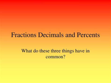 PPT Fractions Decimals And Percents PowerPoint Presentation Free