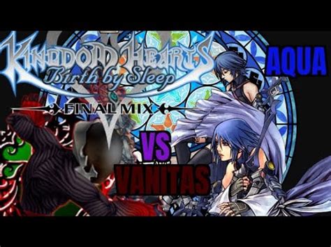 Kingdom Hearts Bbs Final Mix Aqua Vs 9no Boss Vanitas Segundo