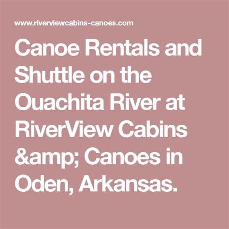 Canoe Rentals And Shuttle On The Ouachita River At Riverview Cabins