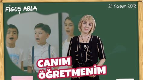 FİGOŞ ABLAYLA ÖĞRETMENLER GÜNÜ YouTube