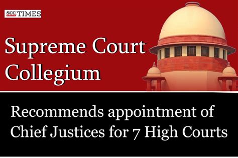 Sc Collegium Recommends Appointment Of Chief Justices For High Courts