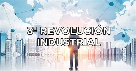 tercera revolución industrial