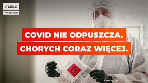 COVID nie odpuszcza Chorych coraz więcej video Dailymotion